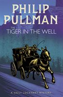 Tiger in the Well (Pullman Philip)(Paperback / softback)