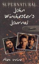 Supernatural - John Winchester's Journal (Irvine Alex)(Paperback)