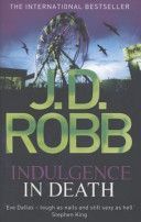 Indulgence in Death (Robb J. D.)(Paperback)