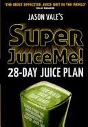 Super Juice Me! - 28 Day Juice Plan (Vale Jason)(Paperback)