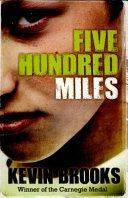 Five Hundred Miles (Brooks Kevin)(Paperback)