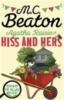 Agatha Raisin: Hiss and Hers (Beaton M. C.)(Paperback)