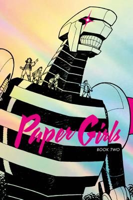 Paper Girls Deluxe Edition Volume 2 (Vaughan Brian K)(Pevná vazba)