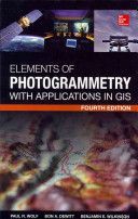 Elements of Photogrammetry with Application in GIS (Wolf Paul R.)(Pevná vazba)