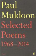 Selected Poems 1968-2014 (Muldoon Paul)(Paperback)