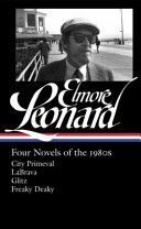 Elmore Leonard: Four Novels of the 1980s - City Primeval / Labrava / Glitz / Freaky Deaky (Leonard Elmore)(Pevná vazba)