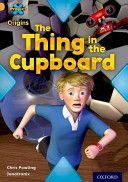 Project X Origins: Gold Book Band, Oxford Level 9: Communication: the Thing in the Cupboard (Powling Chris)(Paperback)
