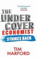 The Undercover Economist Strikes Back - Harford Tim