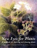 New Eyes for Plants - A Workbook for Observation and Drawing Plants (Colquhoun Margaret)(Paperback)