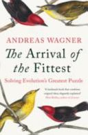 Arrival of the Fittest - Solving Evolution's Greatest Puzzle (Wagner Andreas)(Paperback)