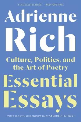 Essential Essays - Culture, Politics, and the Art of Poetry (Rich Adrienne)(Paperback / softback)