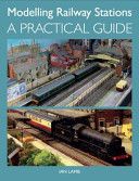 Modelling Railway Stations - A Practical Guide (Lamb Ian)(Paperback)