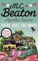 Agatha Raisin: There Goes the Bride (Beaton M. C.)(Paperback)