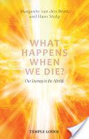 What Happens When We Die? - Our Journey in the Afterlife (Brink Margarete van den)(Paperback)