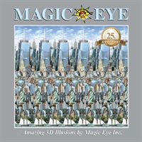 Magic Eye 25th Anniversary Book (Smith Cheri)(Pevná vazba)