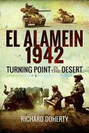 Alamein 1942 - Turning Point in the Desert (Doherty Richard)(Pevná vazba)