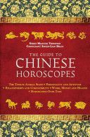 Guide to Chinese Horoscopes - The Twelve Animal Signs  Personality and Aptitude  Relationships and Compatibility Work, Money and Health (Thompson Maguire)(Pevná vazba)