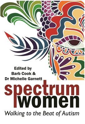 Spectrum Women - Walking to the Beat of Autism(Paperback)