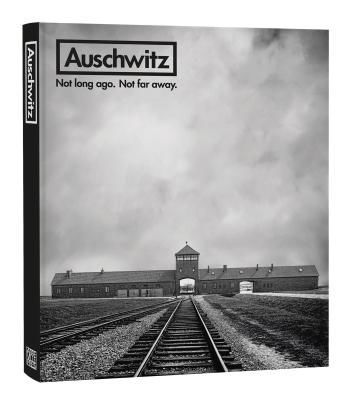 Auschwitz - Not Long Ago. Not Far Away.(Pevná vazba)