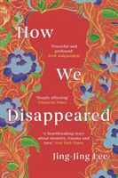 How We Disappeared (Lee Jing-Jing)(Paperback / softback)