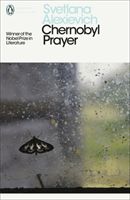 Chernobyl Prayer - A Chronicle of the Future (Alexievich Svetlana)(Paperback)