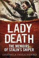 Lady Death - The Memoirs of Stalin's Sniper (Pavlichenko Lyudmila)(Pevná vazba)