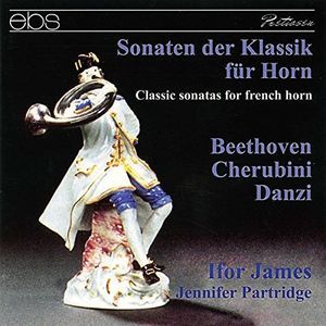 Beethoven/Cherubini/Danzi: Classic Sonatas for French Horn (CD / Album)