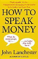 How to Speak Money (Lanchester John)(Paperback)