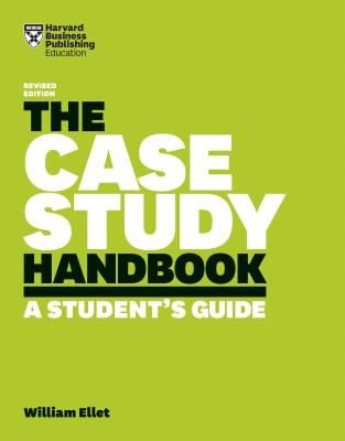 Case Study Handbook - A Student's Guide (Ellet William)(Paperback)