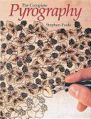 Complete Pyrography (Poole Stephen)(Paperback)