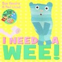 I Need a Wee! (Hendra Sue)(Paperback)