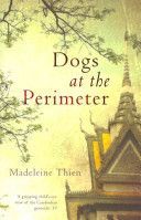 Dogs at the Perimeter (Thien Madeleine)(Paperback)