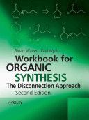 Workbook for Organic Synthesis - The Disconnection Approach (Warren Stuart)(Paperback)