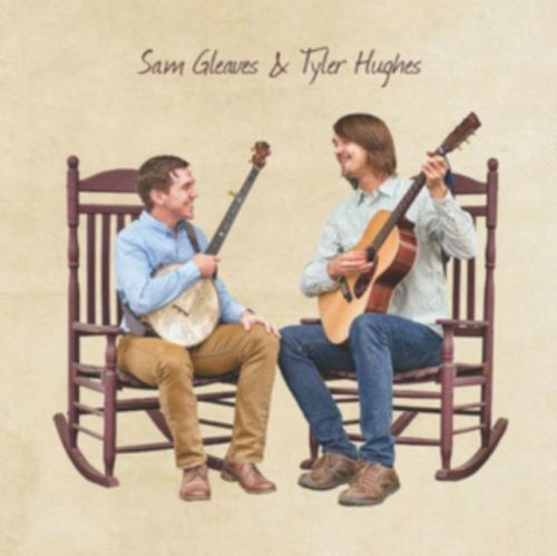 Sam Gleaves and Tyler Hughes (Sam Gleaves and Tyler Hughes) (CD / Album)