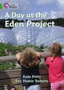 Day at the Eden Project (Petty Catherine)(Paperback)
