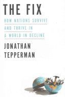 Fix - How Nations Survive and Thrive in a World in Decline (Tepperman Jonathan)(Paperback)