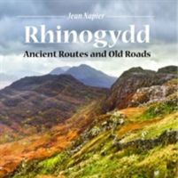 Compact Wales: Rhinogydd - Ancient Routes and Old Roads (Napier Jean)(Paperback)