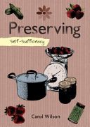 Self Sufficiency: Preserving (Wilson)(Paperback)