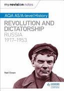 My Revision Notes: Aqa As/A-Level History: Revolution and Dictatorship: Russia, 1917-1953 (Owen Neil)(Paperback)