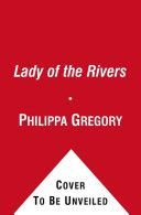 Lady of the Rivers (Gregory Philippa)(Paperback)