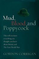 Mud, Blood and Poppycock - Britain and the Great War (Corrigan Gordon)(Paperback)