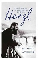 Herzl - Theodor Herzl and the Foundation of the Jewish State (Avineri Shlomo)(Paperback)