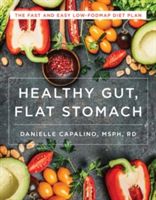 Flat Stomach, Healthy Gut - The Fast and Easy Low-Fodmap Diet Plan (Bradley Kathleen CPC)(Paperback)