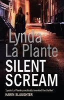 Silent Scream (La Plante Lynda)(Paperback)