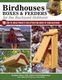 Birdhouses Boxes and Feeders For the Backyard Hobbyist (Bridgewater Alan)(Paperback)