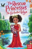 Rescue Princesses: The Enchanted Ruby (Harrison Paula)(Paperback)