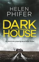 Dark House (Phifer Helen)(Paperback / softback)