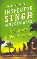 Inspector Singh Investigates: A Curious Indian Cadaver (Flint Shamini)(Paperback)