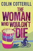 Woman Who Wouldn't Die - A Dr Siri Murder Mystery (Cotterill Colin)(Paperback)