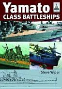 Yamato Class Battleships (Wiper Steve)(Paperback)
